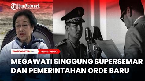 Singgung Supersemar Megawati Bicara Soal Penyimpangan Sejarah Orde