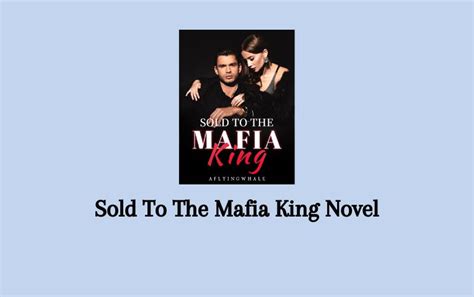 Read Sold To The Mafia King Novel PDF Full Episode Senjanesia