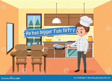 Idiom Poster with he Has Bigger Fish To Fry Stock Vector - Illustration of cartoon, expression ...