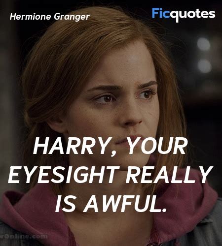 Hermione Granger Quotes - Harry Potter And The Deathly Hallows: Part 1 (2010)