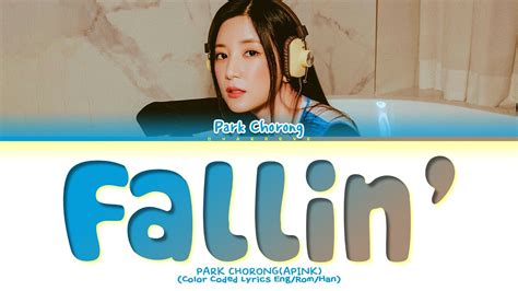 Park Chorong Fallin Lyrics Color Coded Lyrics Youtube