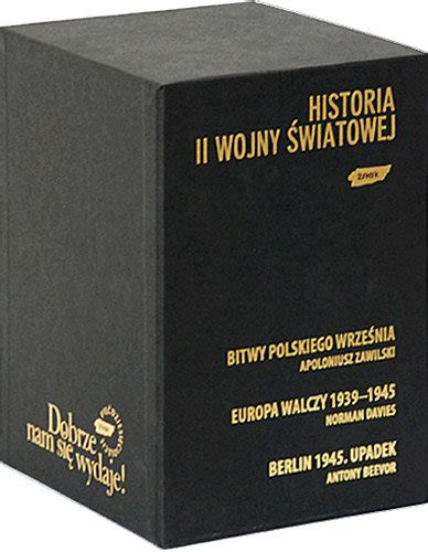 Historia Ii Wojny Wiatowej Pakiet Zawilski Apoloniusz Ksi Ka W Empik