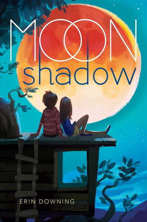 Moon Shadow Book By Erin Downing Official Publisher Page Simon And Schuster