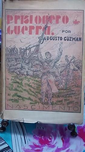 Prisionero De Guerra La Novela De Un Soldado Del Chaco Par Guzm N