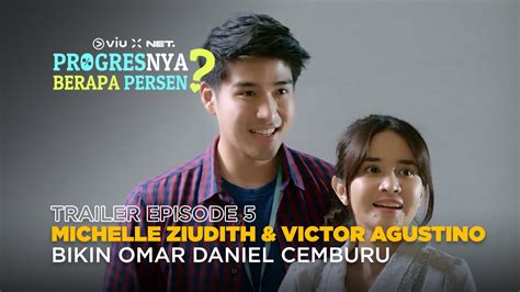 Progresnya Berapa Persen Trailer Episode 5 Michelle Ziudith Omar