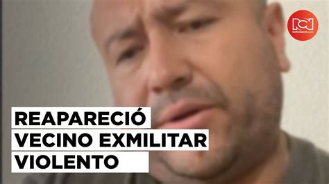 En Video Reapareci Jhon Leo Rocha El Violento Exmilitar Que Agred A