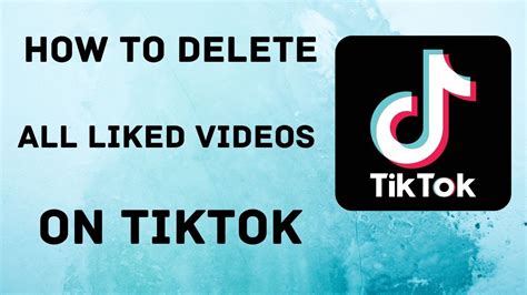 How To Delete All Liked Videos On Tiktok At Once Youtube