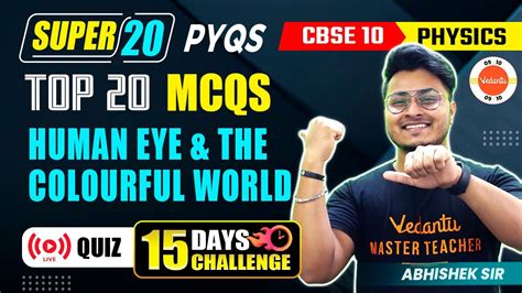 Human Eye And The Colourful World Class Science Pyqs Cbse Board