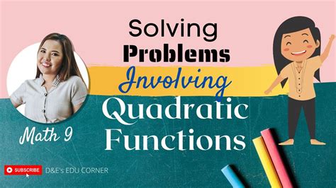 Solving Problems Involving Quadratic Functions Youtube