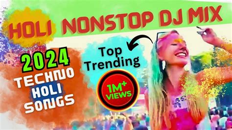 Techno Trance Non Stop Holi Mix Holi Party Songs Best