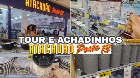 Tour E Achadinhos No Atacad O Posto Shopping Nova Igua U Muita Coisa