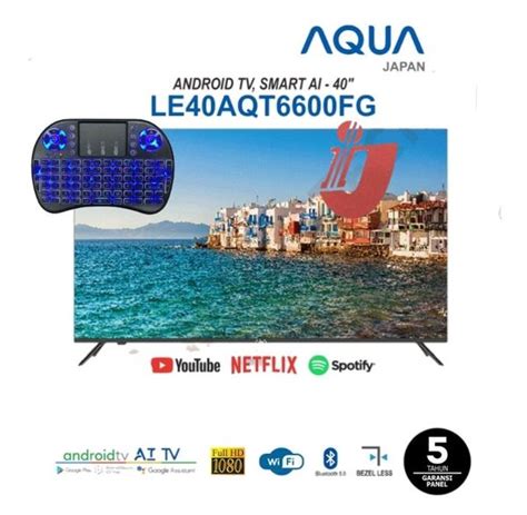 Jual LED TV AQUA 40 ANDROID 40AQT6600 40 INCH USB MOVIE HDMI HD Di