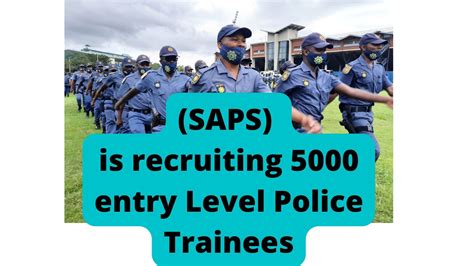 Saps Is Recruiting 5000 Entry Level Police Trainees All Learnerships