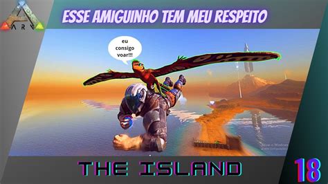 ARK THE ISLAND 18 Domando Os Sinamacrops E Domei Um Casal De