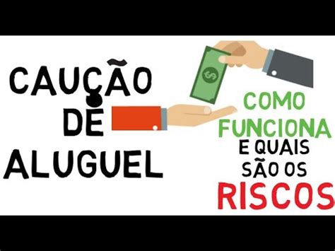 CAUÇÃO DE ALUGUEL como FUNCIONA e quais os RISCOS YouTube