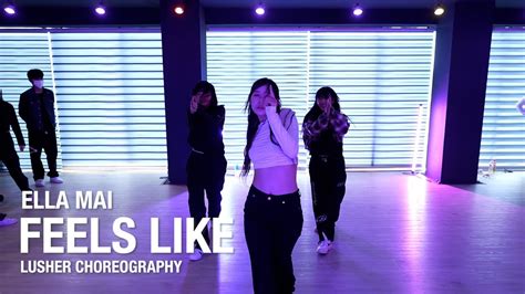 Feels Like Ella Mai Lusher Choreography Urban Play Dance Academy