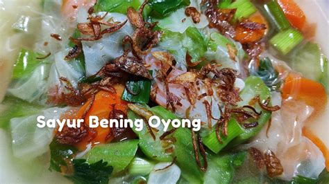 SAYUR BENING OYONG SEGAR DAN SEHAT SERTA BERGIZI TINGGI YouTube