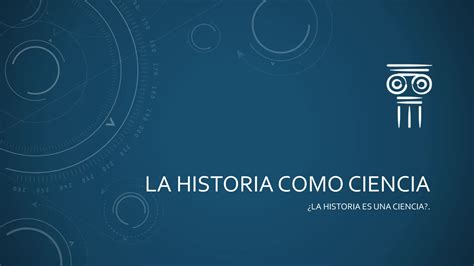 La Historia Como Cienciapptx Descarga Gratuita