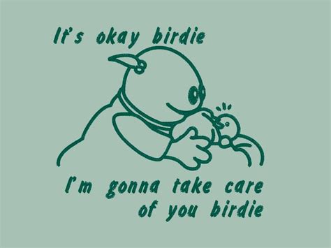 Its Okay Birdie Im Gonna Make You A Nice Top Birdie Okay Become A