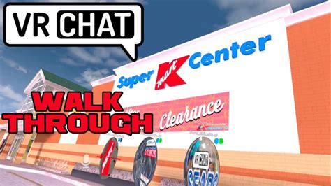 VRChat KMart Super Center Walkthrough RєαlƁєηנαмιllιση YouTube