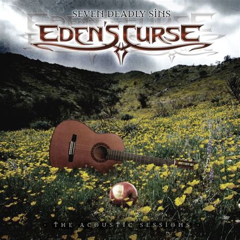 Eden S Curse Seven Deadly Sins The Acoustic Sessions Lyrics And Tracklist Genius