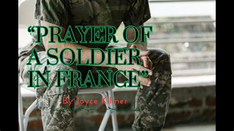 Prayer Of A Soldier In France” By Joyce Kilmer Poem Summary Youtube