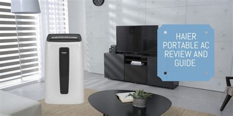 Haier Portable Air Conditioner Reviews And Buying Guide