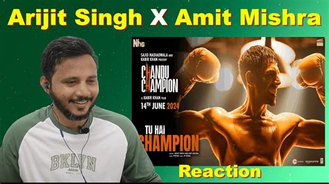 Chandu Champion Tu Hai Champion Song Arijit Singh X Amit Mishra