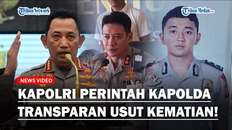 Perintah Keras Kapolri Ke Kapolda Kaltara Usut Tuntas Kasus Tewasnya