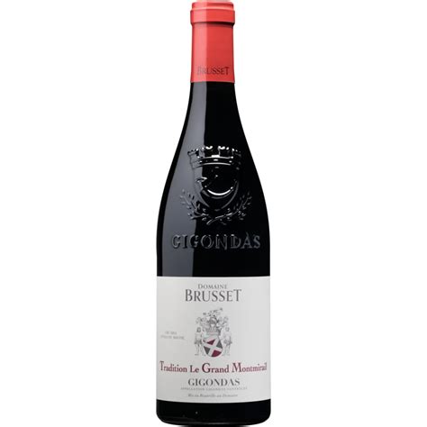 GIGONDAS ROUGE TRADITION LE GRAND MONTMIRAIL DOMAINE BRUSSET GIGONDAS