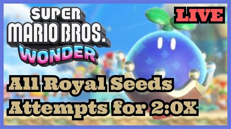 Part 2 Super Mario Bros Wonder All Royal Seeds Attempts For 2 0x 🔴live🔴 Youtube