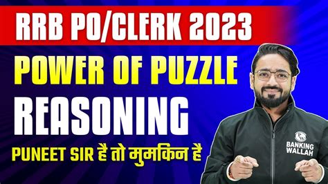 IBPS RRB PO Clerk 2023 Power Of Puzzle Reasoning By Puneet Sir