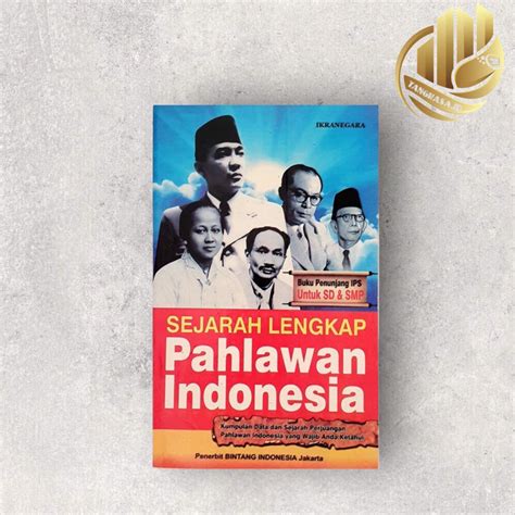 Jual Buku Sejarah Lengkap Pahlawan Indonesia Shopee Indonesia