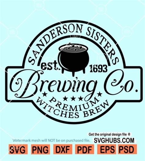 Sanderson Sisters Brewing Co Svg Halloween Svg File Witches Brew Svg