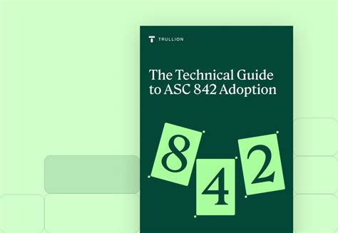 Ebook The Technical Guide To Asc 842 Adoption Trullion