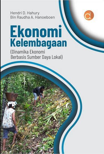 Ekonomi Kelembagaan Dinamika Ekonomi Berbasis Sumber Daya Lokal