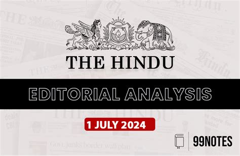 1 July 2024 The Hindu Editorial Analysis 99Notes