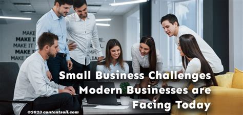 11 Small Business Challenges Modern Businesses Are Facing Today