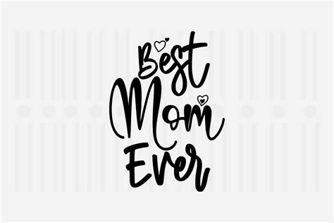 Best Mom Ever Mothers Day Svg Graphic By Svg Box · Creative Fabrica