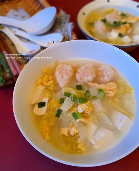 Yen Can Cook ~ Napa Cabbage Tofu Soup Vegetarian Mimis Dining Room