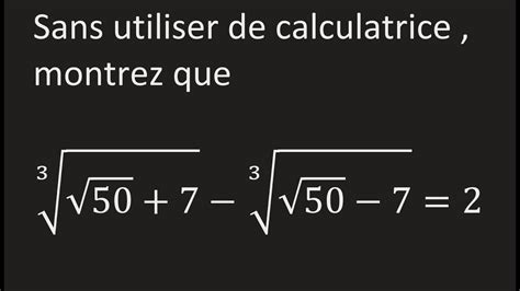 Sans Utiliser De Calculatrice Montrez Que Cette Expression Est Un