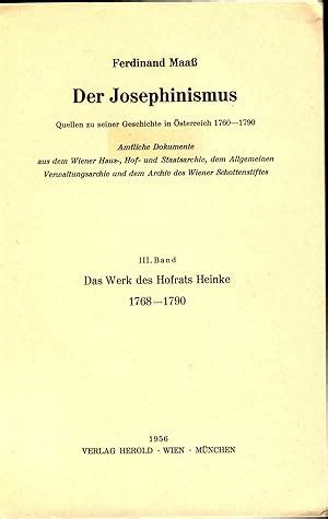 Der Josephinismus Band 3 Das Werk Des Hofrats Heinke 1768 1790