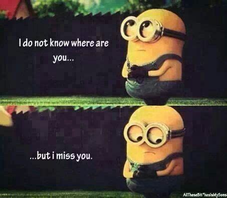 Minions Saying I Miss You