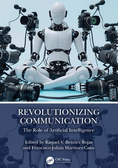 Revolutionizing Communication The Role Of Artificial Intelligence