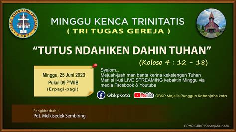 Kebaktin Minggu Kenca Trinitatis Tri Tugas Gereja YouTube