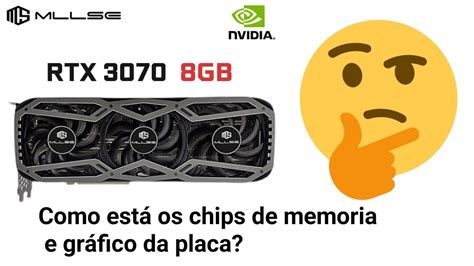 Abrindo A Rtx 3070 Da Mllse Triple Fan Aspecto De Novo Chips De Memoria E Grafico Como Estao