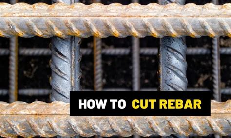 How To Cut Rebar Methods And Tools Banging Toolbox