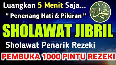 Dengarkan Dan Ikuti Sholawat Jibril Penarik Rezeki Dari Segala