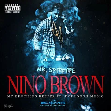 Play Nino Brown My Brothers Keeper Feat Dorrough Music By Mr