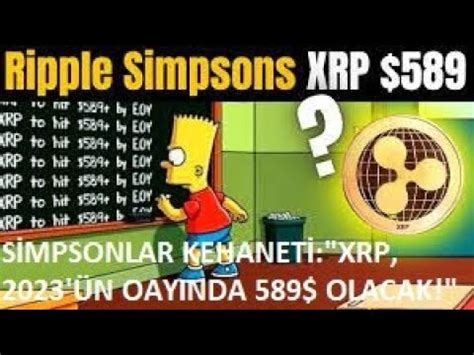 SİMPSONLAR KEHANETİ XRP COİN 2023 YILININ O AYINDA 589 FİYATINDA